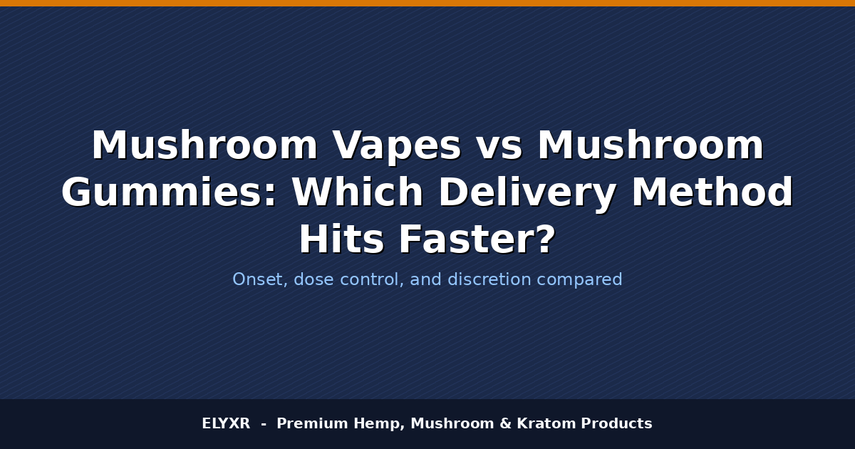 mushroom vapes, mushroom gummies, mushroom delivery methods, fast acting mushroom products, edible mushroom gummies, vape mushroom benefits, best mushroom vapes, mushroom gummies vs vapes, rapid effect mushroom, mushroom consumption options